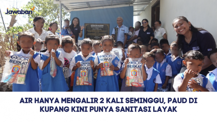 Air Hanya Mengalir 2 Kali Seminggu, PAUD di Kupang Kini Punya Sanitasi Layak
