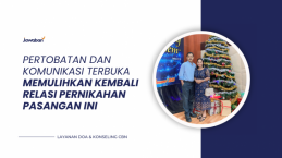 Pertobatan dan Komunikasi Terbuka Memulihkan Kembali Relasi Pasangan Ini