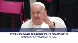 Pesan Paskah Terakhir Paus Fransiskus Sebelum Meninggal Dunia