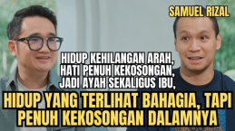 Samuel Rizal Sempat Rasakan Kekosongan, Bagaimana Dia Bsa Melaluinya?