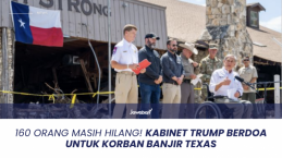 160 Orang Masih Hilang! Kabinet Trump Berdoa untuk Korban Banjir Texas