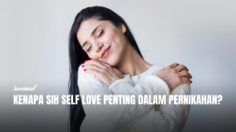 Kenapa Sih Self Love Penting dalam Pernikahan?