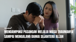 Mendampingi Pasangan Melalui Masa Traumanya Sampai Mengalami Damai Sejahtera Allah
