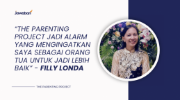 The Parenting Project Jadi Alarm yang Mengingatkan untuk Jadi Orang Tua yang Baik