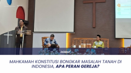 Mahkamah Konstitusi Bongkar Masalah Tanah di Indonesia, Apa Peran Gereja?