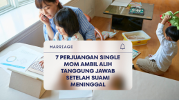 7 Perjuangan Single Mom Ambil Alih Tanggung Jawab Setelah Suami Meninggal