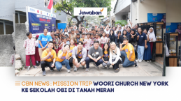 Mission Trip Woori Church New York ke Sekolah OBI di Tanah Merah