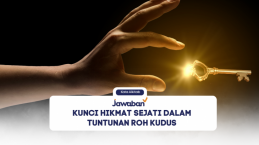 Kunci Hikmat Sejati dalam Tuntunan Roh Kudus