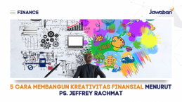 5 Cara Membangun Kreativitas Finansial Menurut Ps. Jeffrey Rachmat