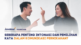 Seberapa Penting Intonasi dan Pemilihan Kata dalam Komunikasi Pernikahan?