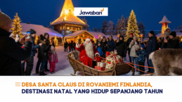 Desa Santa Claus di Rovaniemi Finlandia, Destinasi Natal yang Hidup Sepanjang Tahun