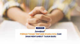 Firman Tuhan tentang Kuasa Doa dan Iman Menyambut Tahun Baru