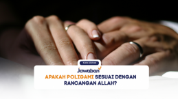 Apakah Poligami Sesuai dengan Rancangan Allah?