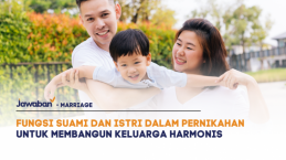 Fungsi Suami dan Istri dalam Pernikahan untuk Membangun Keluarga Harmonis