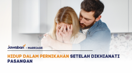 Hidup dalam Pernikahan Setelah Dikhianati Pasangan