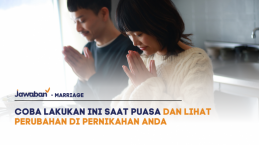 Coba Lakukan Ini Saat Puasa dan Lihat Perubahan di Pernikahan Anda
