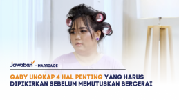 Gaby Ungkap 4 Hal Penting yang Harus Dipikirkan Sebelum Memutuskan Bercerai