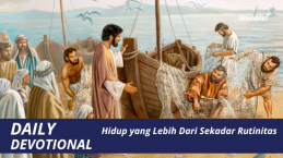 Hidup yang Lebih Dari Sekadar Rutinitas