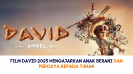 Film David 2025 Mengajarkan Anak Berani dan Percaya kepada Tuhan
