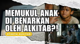 Benarkah Kitab Amsal 23 Suruh Pukul Anak?