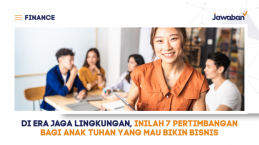 Di Era Jaga Lingkungan, Inilah 7 Pertimbangan bagi Anak Tuhan yang Mau Bikin Bisnis