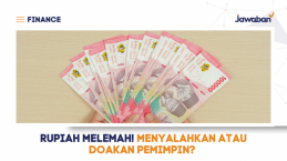 Rupiah Melemah! Menyalahkan atau Doakan Pemimpin?