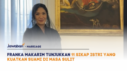 Franka Makarim Tunjukkan 11 Sikap Istri yang Kuatkan Suami di Masa Sulit