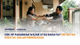 Cek HP Pasangan Wajar atau Bahaya? Ini Batas Digital dalam Pernikahan
