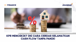 KPR Mencekik? Ini Cara Cerdas Selamatkan Cash Flow Tanpa Panik!