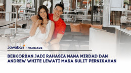 Berkorban Jadi Rahasia Nana Mirdad dan Andrew White Lewati Masa Sulit Pernikahan