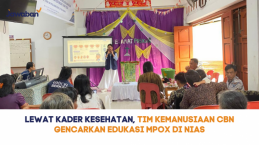 Lewat Kader Kesehatan, Tim Kemanusiaan CBN Gencarkan Edukasi Mpox di Nias