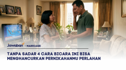 Tanpa Sadar 4 Cara Bicara Ini Bisa Menghancurkan Pernikahanmu Perlahan