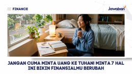 Jangan Cuma Minta Uang ke Tuhan! Minta 7 Hal Ini Bikin Finansialmu Berubah