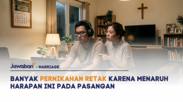 Banyak Pernikahan Retak Karena Menaruh Harapan Ini pada Pasangan