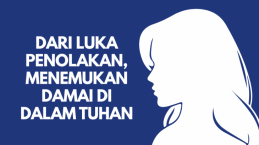 Dari Luka Penolakan, Menemukan Damai di Dalam Tuhan