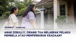 Anak Dibully, Orang Tua Melabrak Pelaku: Membela atau Memperburuk Keadaan?