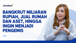 Bangkrut Miliaran Rupiah, Jual Rumah dan Aset, Hingga Ingin Menjadi Pengemis