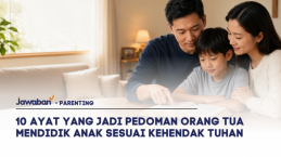 10 Ayat yang Jadi Pedoman Orang Tua Mendidik Anak Sesuai Kehendak Tuhan