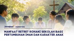 Manfaat Retret Rohani Sekolah bagi Pertumbuhan Iman dan Karakter Anak