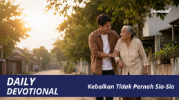 Kebaikan Tidak Pernah Sia-Sia