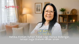 Ketika Firman Tuhan Tidak Lagi Hanya Didengar, tetapi Juga Dialami Anak-anak