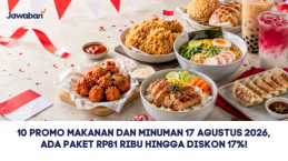 10 Promo Makanan dan Minuman 17 Agustus 2026, Ada Paket Rp81 Ribu hingga Diskon 17%!