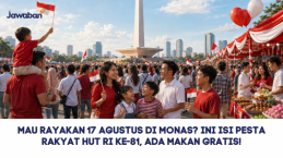 Mau Rayakan 17 Agustus di Monas? Ini Isi Pesta Rakyat HUT RI ke-81, Ada Makan Gratis!