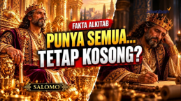 Punya Segalanya, Tapi Tetap Kosong? Salomo Menemukan Jawabannya