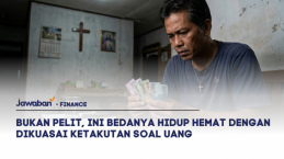 Bukan Pelit, Ini Bedanya Hidup Hemat dengan Dikuasai Ketakutan Soal Uang