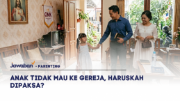 Anak Tidak Mau ke Gereja, Haruskah Dipaksa?