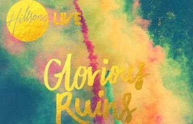 Glorious Ruins, Album Hillsong yang Tetap Berkualitas