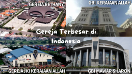 5 Gereja Terbesar dan Berarsitektur Unik di Indonesia Memiliki Kapasitas Ribuan Jemaat