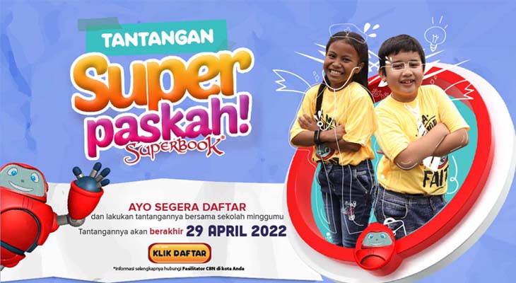 Rayakan Paskah dengan Tantangan Seru dan Berharga Lewat Super Paskah dari Superbook!