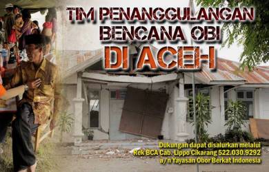 Korban Gempa Aceh Bersyukur Atas Pelayanan Tim OBI